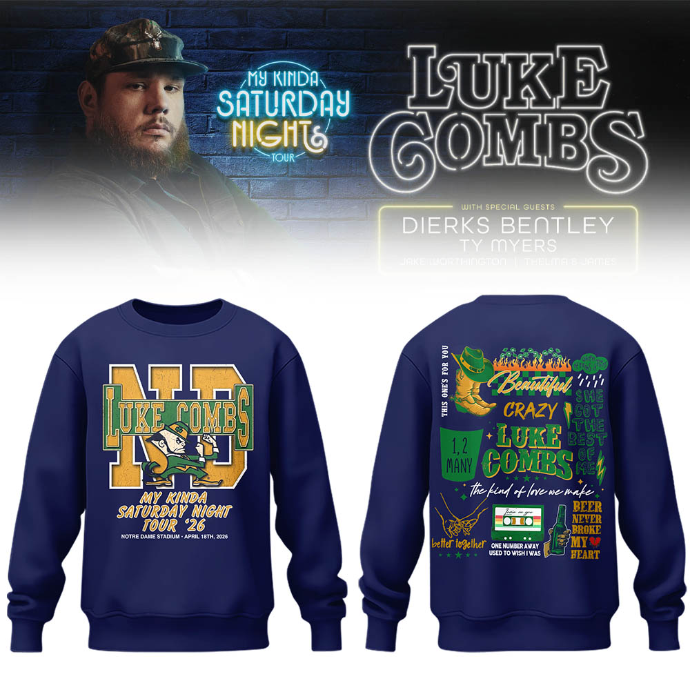 Limited Edition “My Kinda Saturday Night Tour” at Notre Dame Stadium Sweatshirt-LL26042023