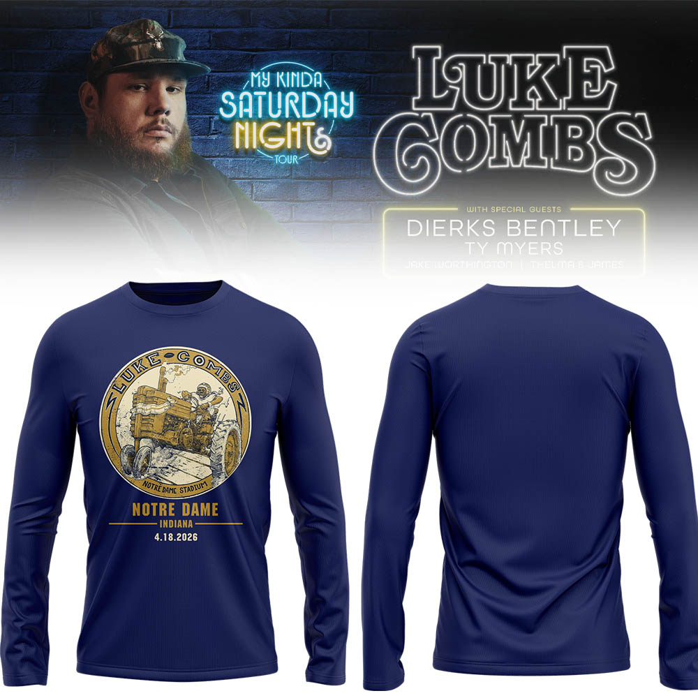 Limited Edition “My Kinda Saturday Night Tour” at Notre Dame Stadium Long Sleeve Shirt-LL26042039