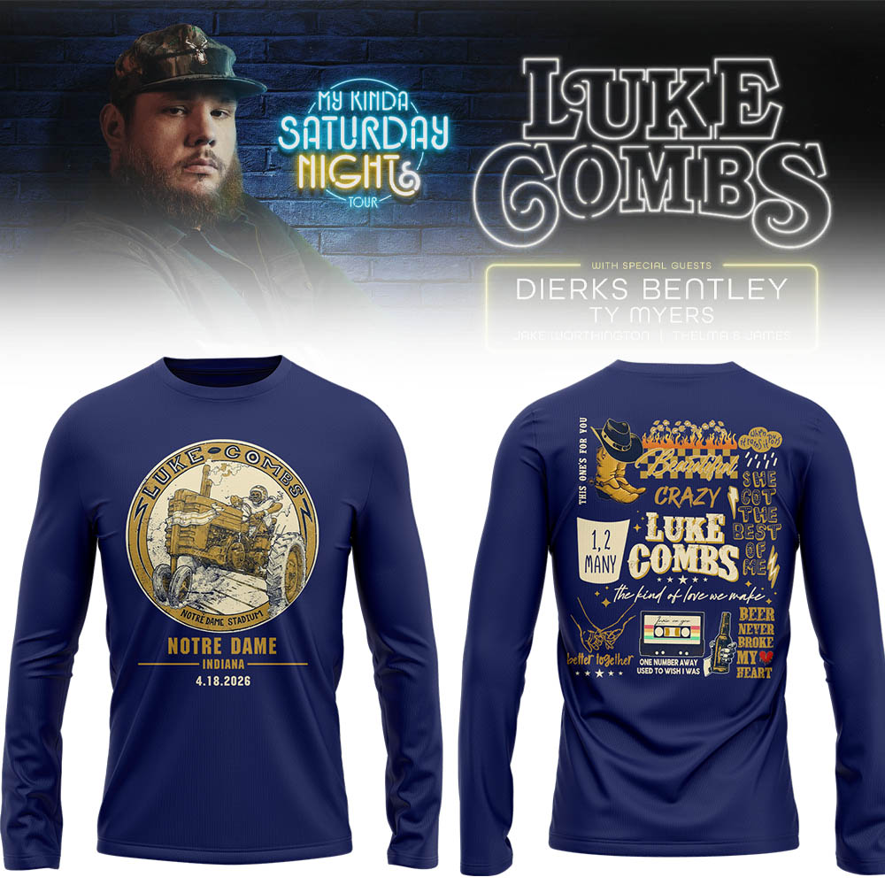 Limited Edition “My Kinda Saturday Night Tour” at Notre Dame Stadium Long Sleeve Shirt-LL26042040