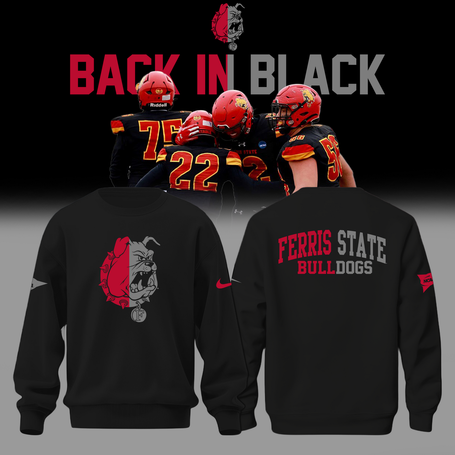 Limited Edition Ferris State Back In Black Uniform Sweatshirt