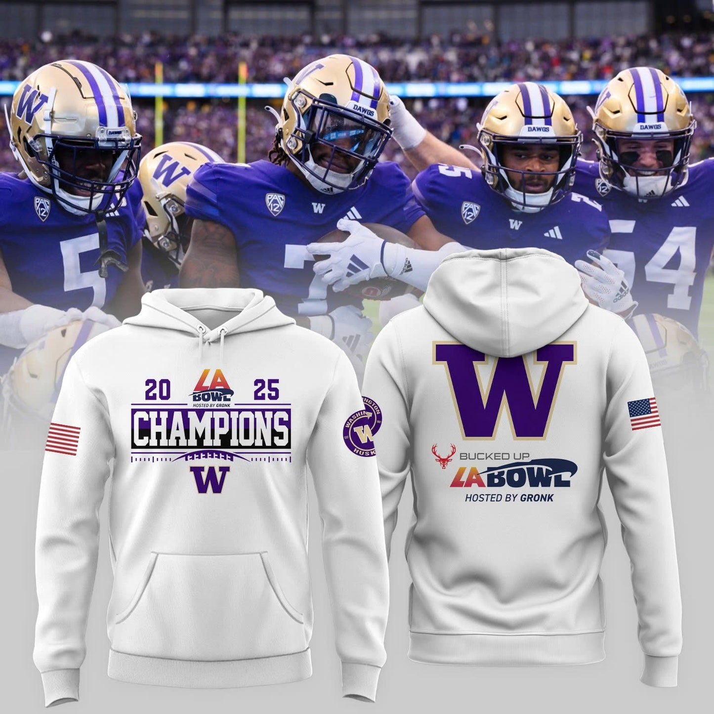 Washington Huskies Football 2025 BUCKED UP LA BOWL HOSTED BY GRONK Champions Hoodie