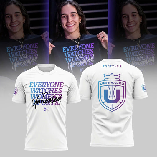 “Everyone Watches Women’s Sports” Unrivaled T-Shirt