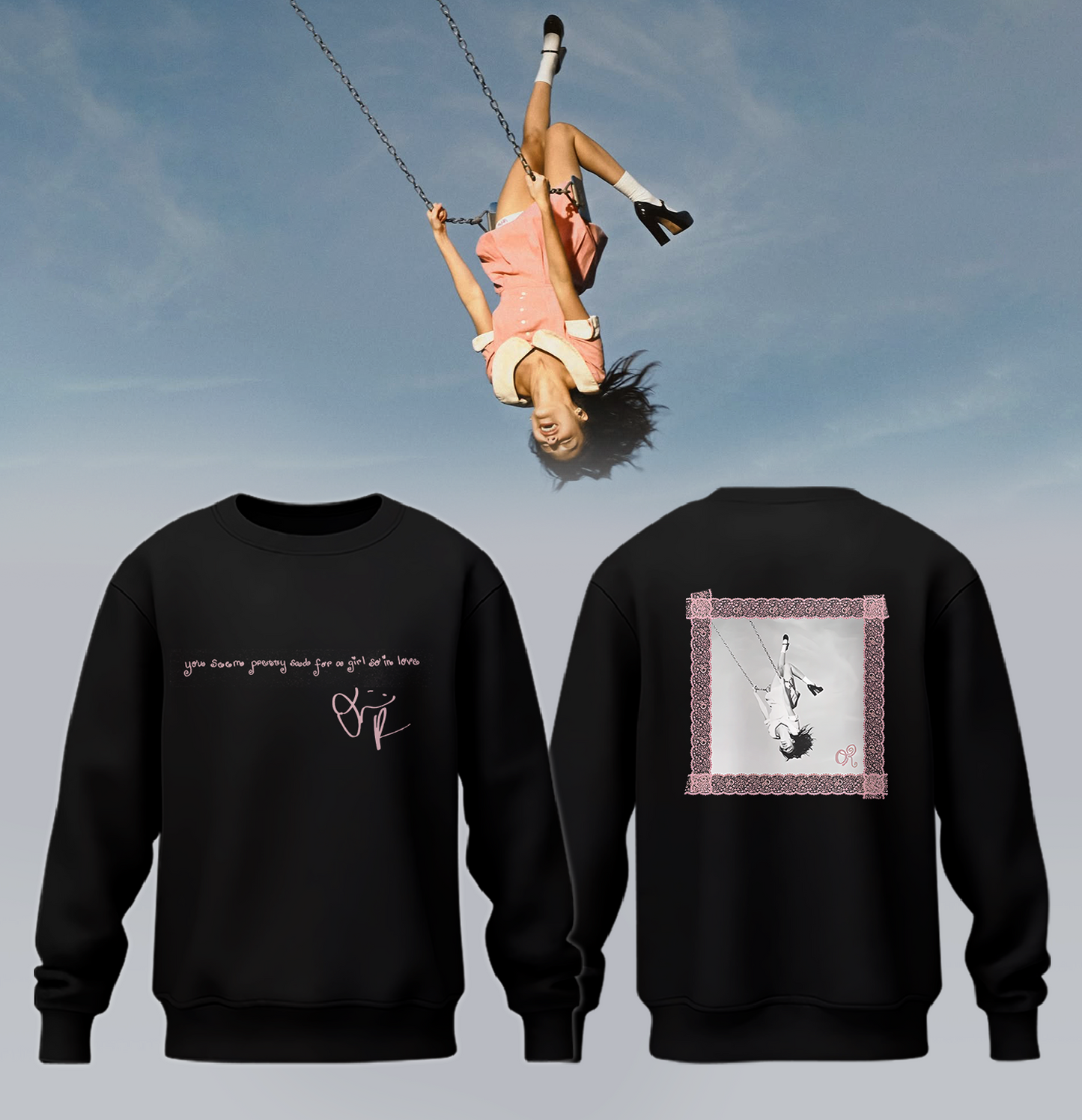Olivia Rodrigo ‘you seem pretty sad for a girl so in love’ signed Sweatshirt