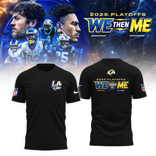 LA Rams 2025 NFL Playoffs We Then Me Special Edition T-shirt