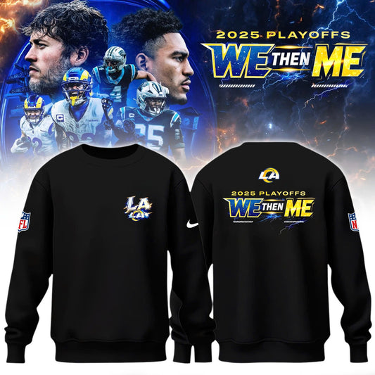 LA Rams 2025 NFL Playoffs We Then Me Special Edition Sweatshirt