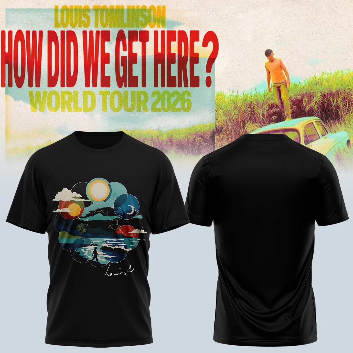 LOUIS How Did We Get Here? Tour Shirt