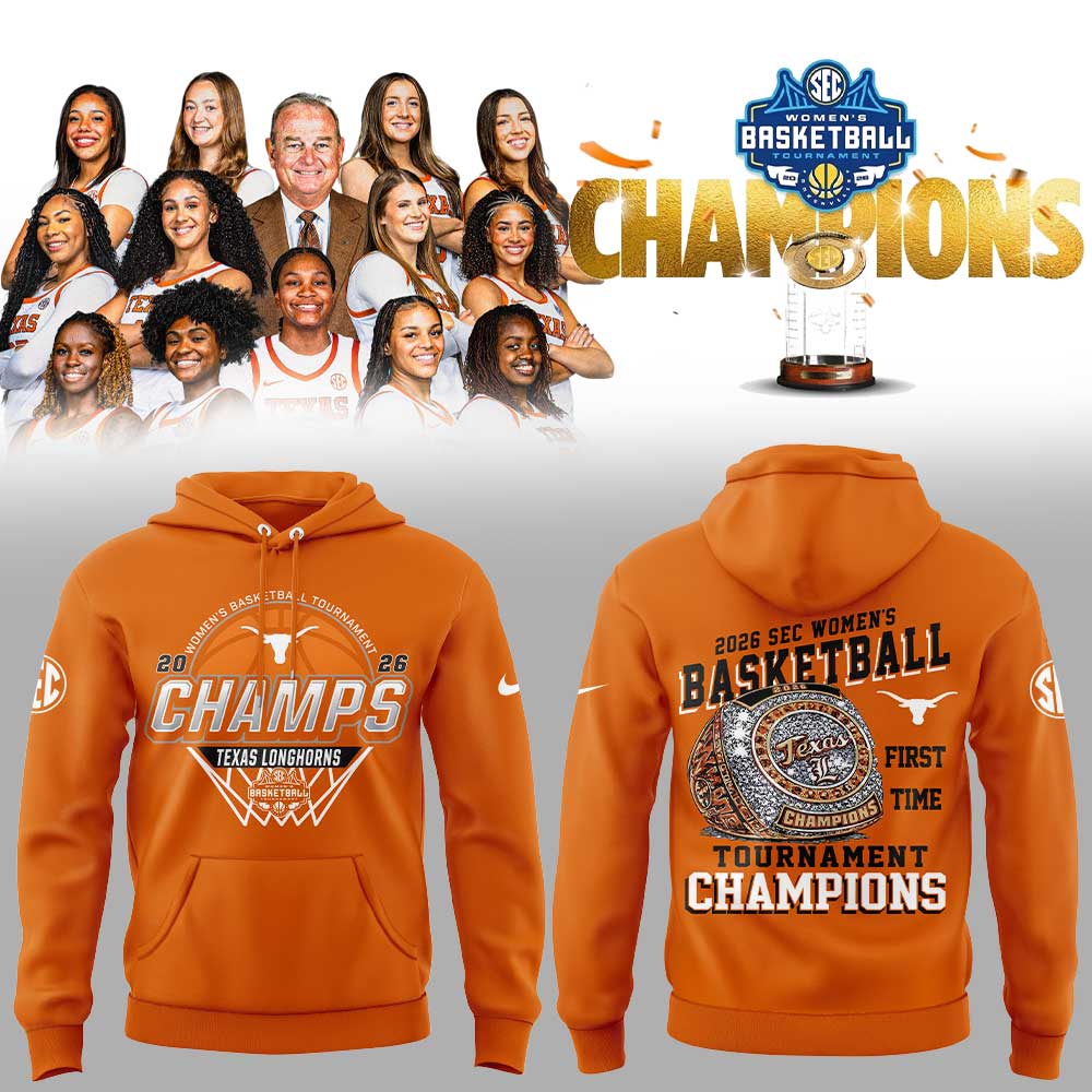 Texas Longhorns 2026 SEC Women’s Basketball Tournament Champions Hoodie V2