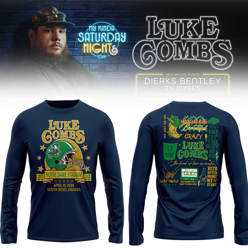 Limited Edition “My Kinda Saturday Night Tour” at Notre Dame Stadium Long Sleeve Shirt-LL26042009