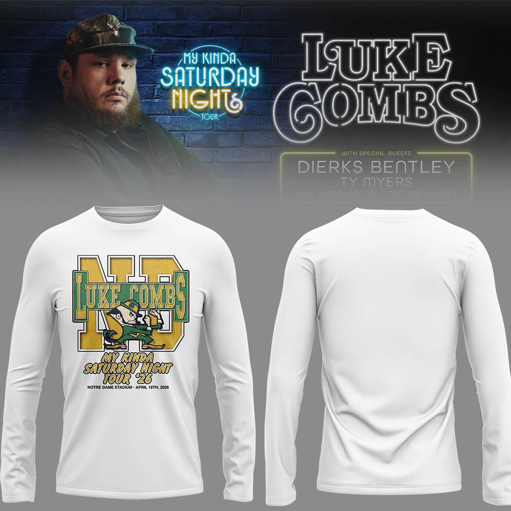 Limited Edition “My Kinda Saturday Night Tour” at Notre Dame Stadium Long Sleeve Shirt-LL26042028