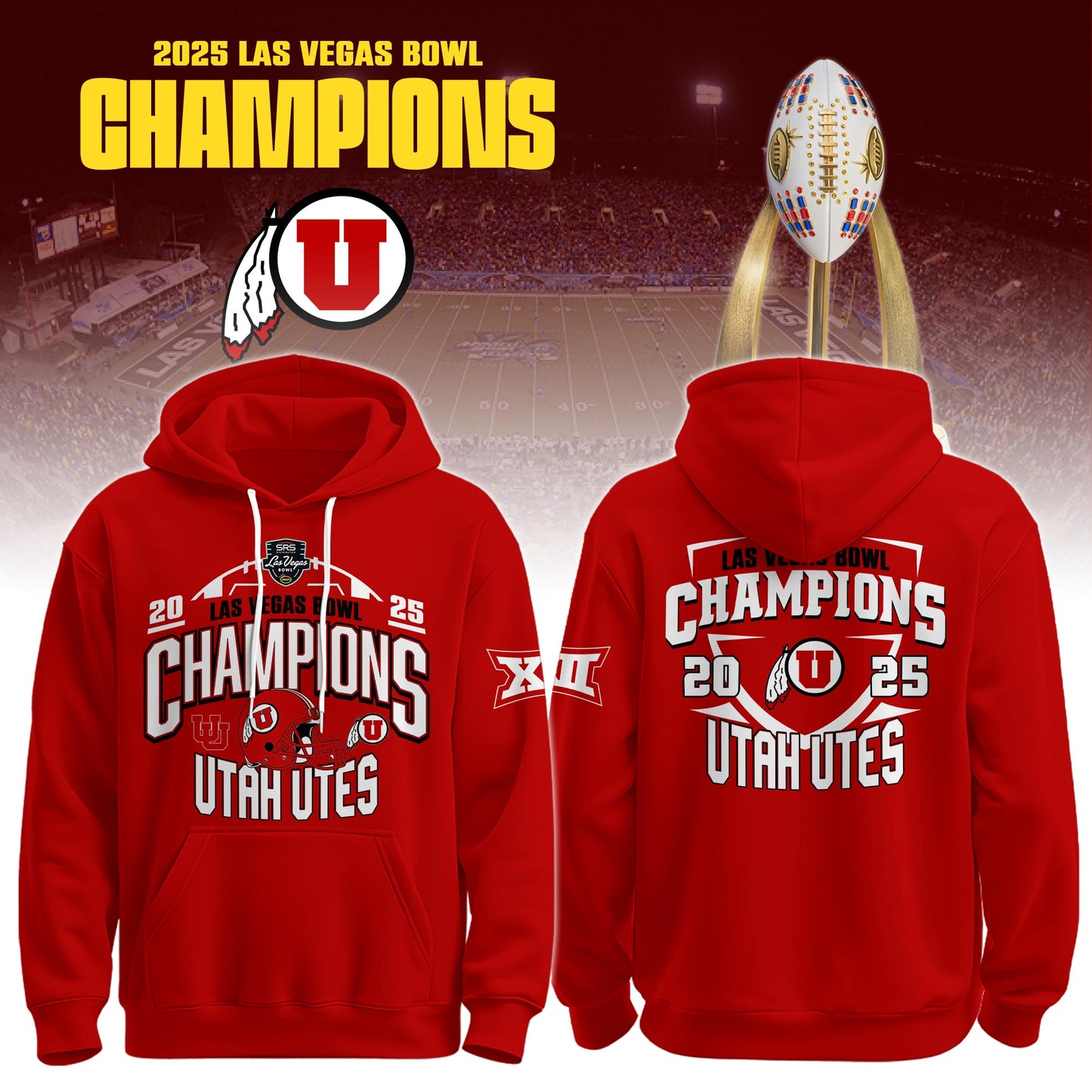 , UTAH 2025 Las Vegas Bowl Champions Hoodie Limited Edition