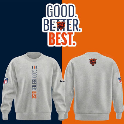 Chicago Bears GOOD. BETTER. BEST Sweatshirt - Grey