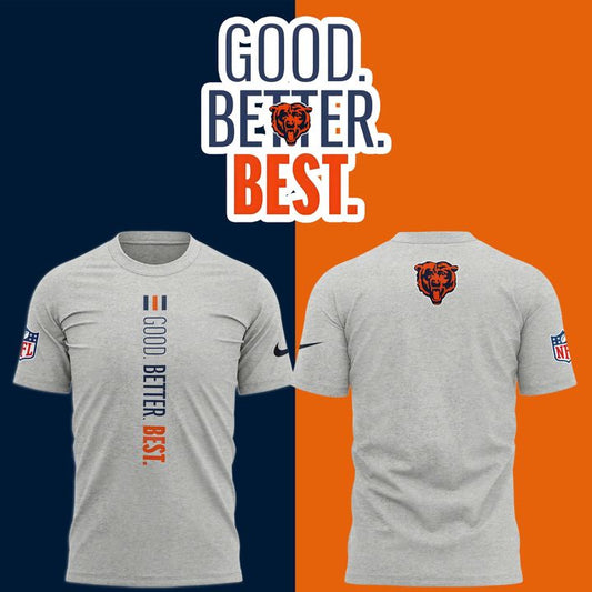 Chicago Bears GOOD. BETTER. BEST T-shirt - Grey