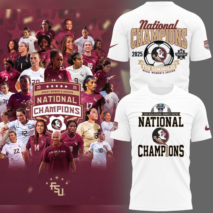 1.Limited Edition FSU women's soccer NATIONAL CHAMPIONS Tshirt 2025
