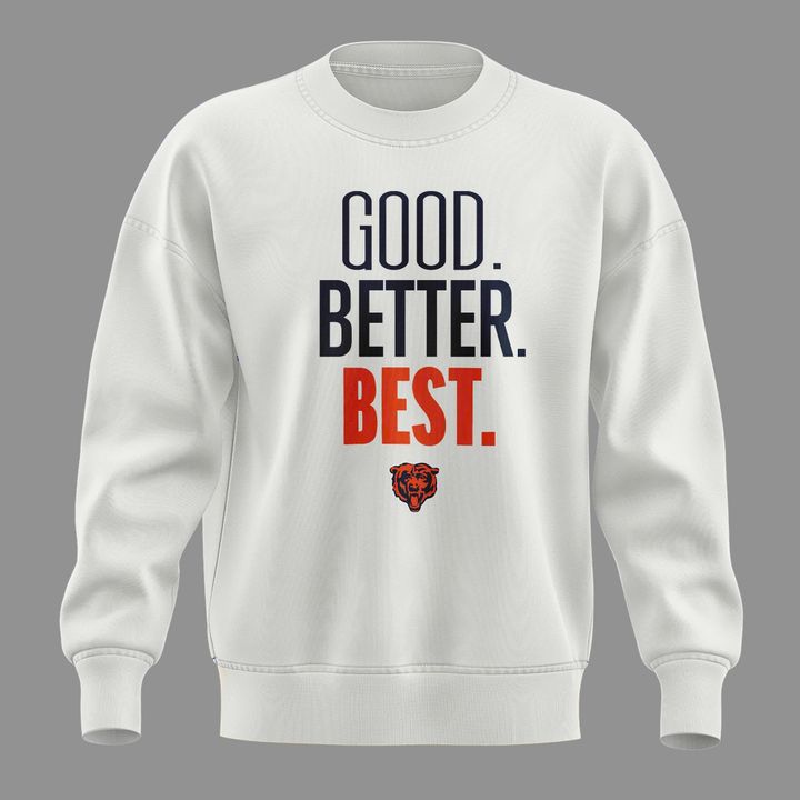 Bears GOOD. BETTER. BEST Sweatshirt - White