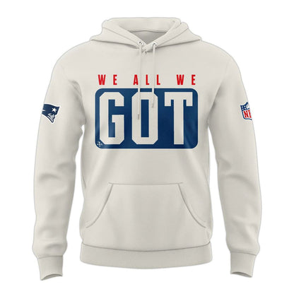 Coach Mike Vrabel New England Patriots "We All We Got, We All We Need" Hoodie