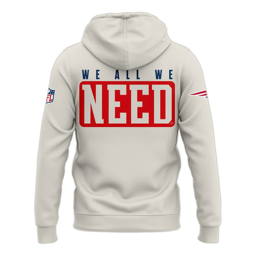 Coach Mike Vrabel New England Patriots "We All We Got, We All We Need" Hoodie