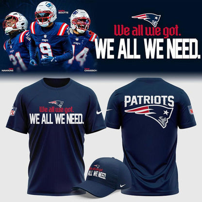 New England Patriots "We All We Got, We All We Need" Combo TShirt