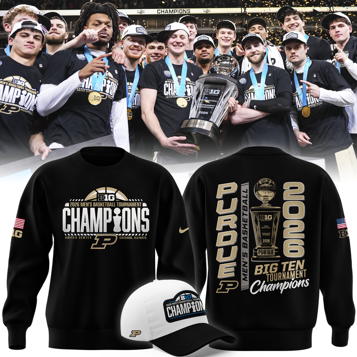 Purdue Men's Basketball 2026 Big Ten Tournament Champions SWEATSHIRT