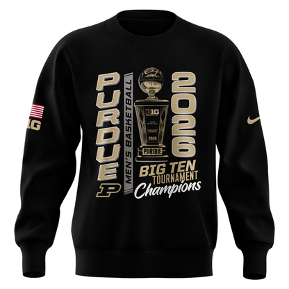 03.Purdue Men's Basketball 2026 Big Ten Tournament Champions SWEATSHIRT