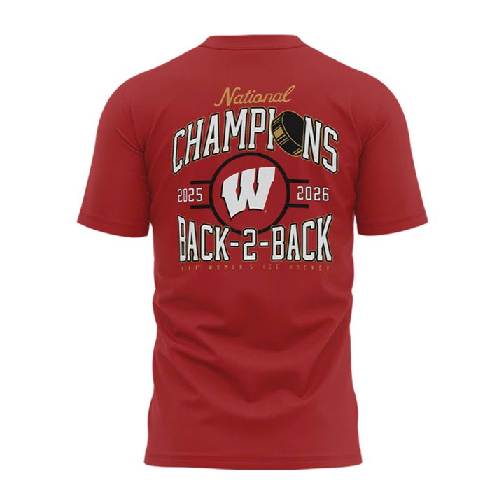 Special 2026 Women's Ice Hockey National Champions Back-To-Back Wisconsin Hockey T-Shirt