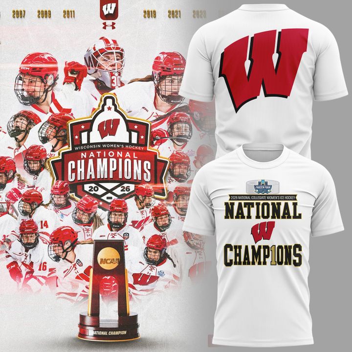 06.Wisconsin Badgers 2026 NCAA Frozen Four Women's Ice Hockey National Champions Tshirt