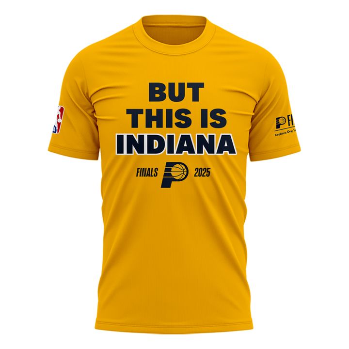 Special New Indiana Pacers “But This Is Indiana” T-Shirt