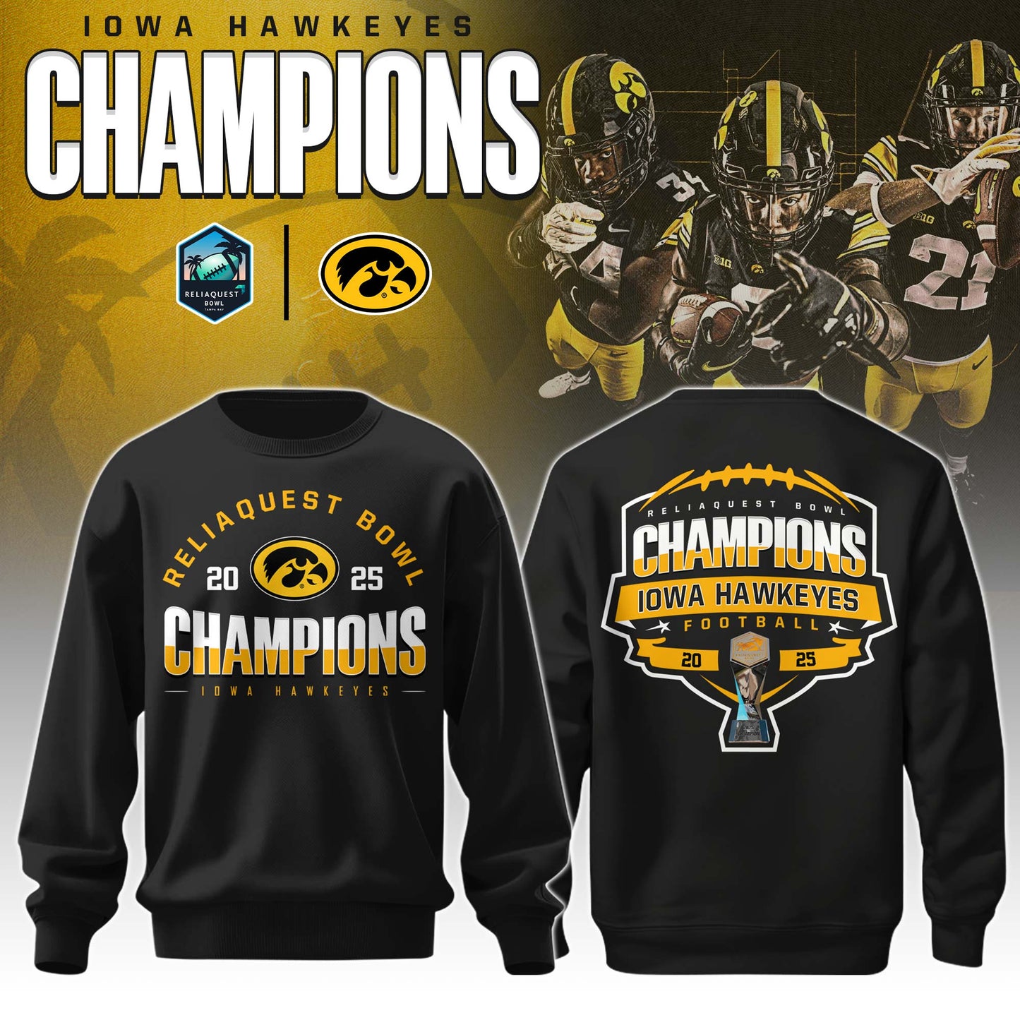 Iowa Hawkeyes – ReliaQuest Bowl Champions Sweatshirt