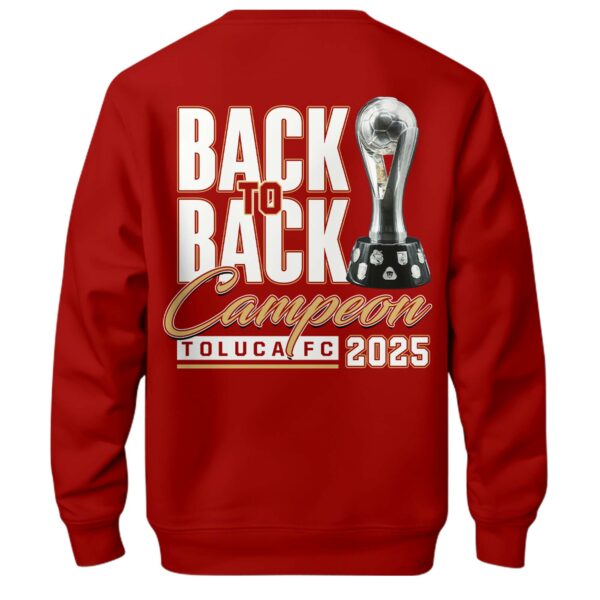 Toluca FC Back to Back Champions Sweatshirt