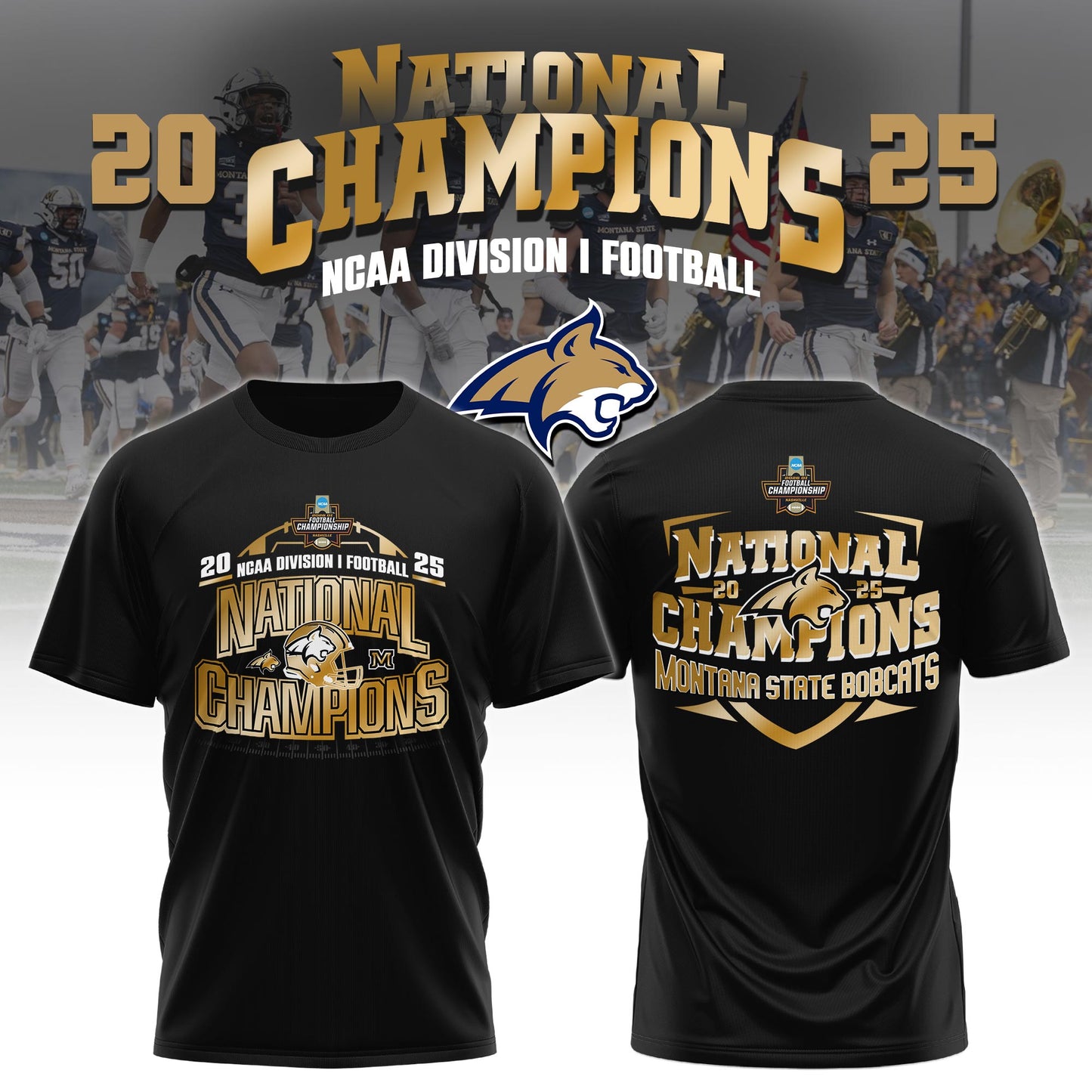 , MSU Bobcats 2025 NCAA FCS Football National Champions Tshirt Limited Edition 2