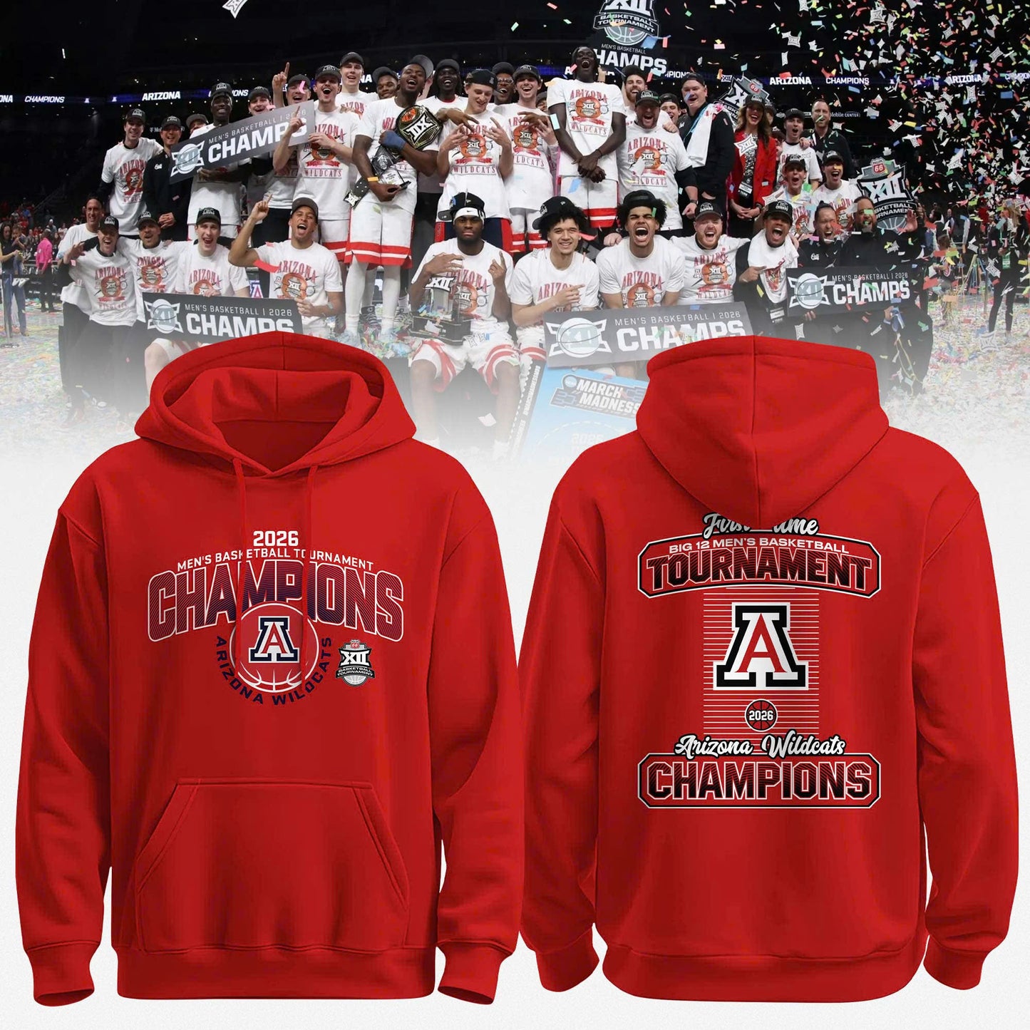 Arizona 2026 Big 12 Men’s Basketball Tournament Champions Hoodie